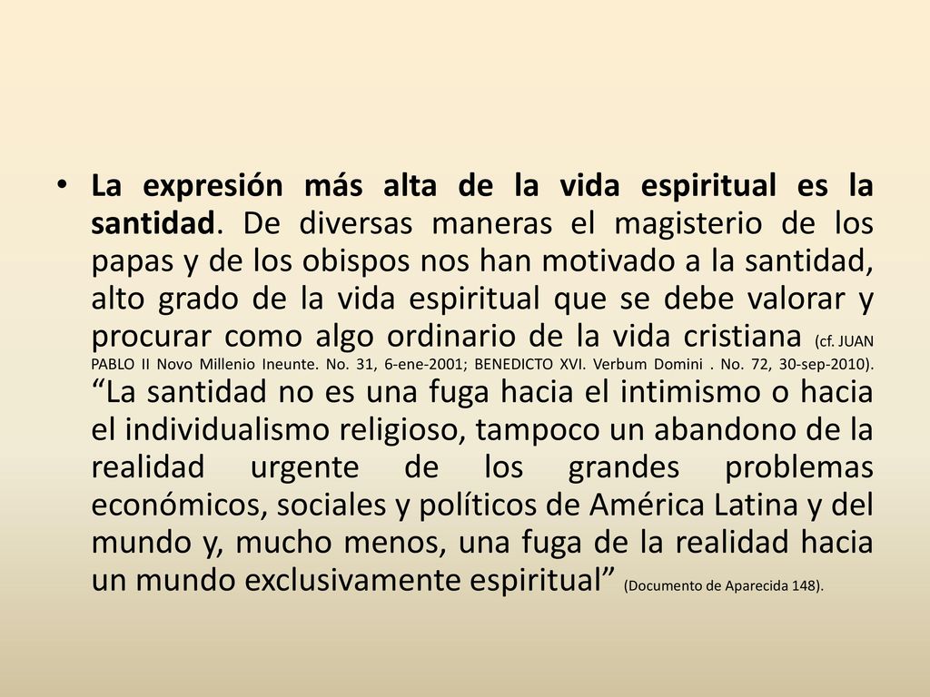 La expresión más alta de la vida espiritual es la santidad