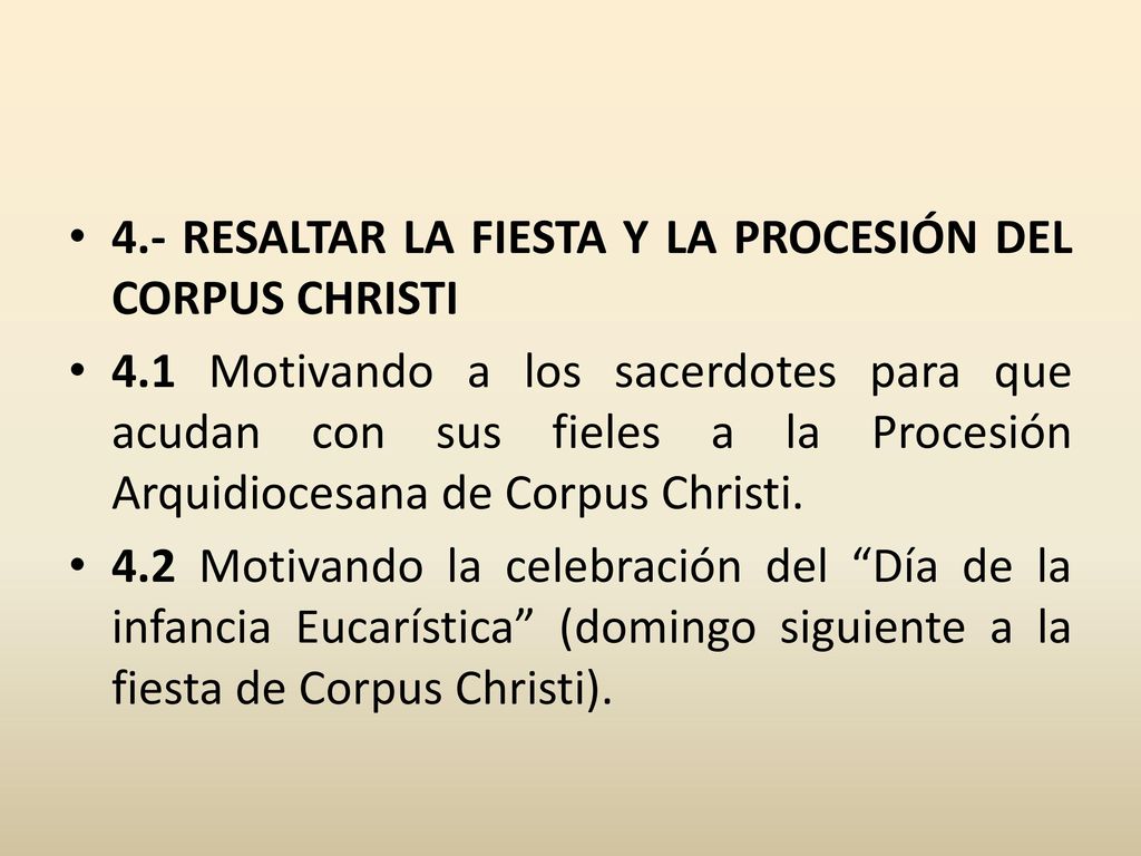 4.- RESALTAR LA FIESTA Y LA PROCESIÓN DEL CORPUS CHRISTI