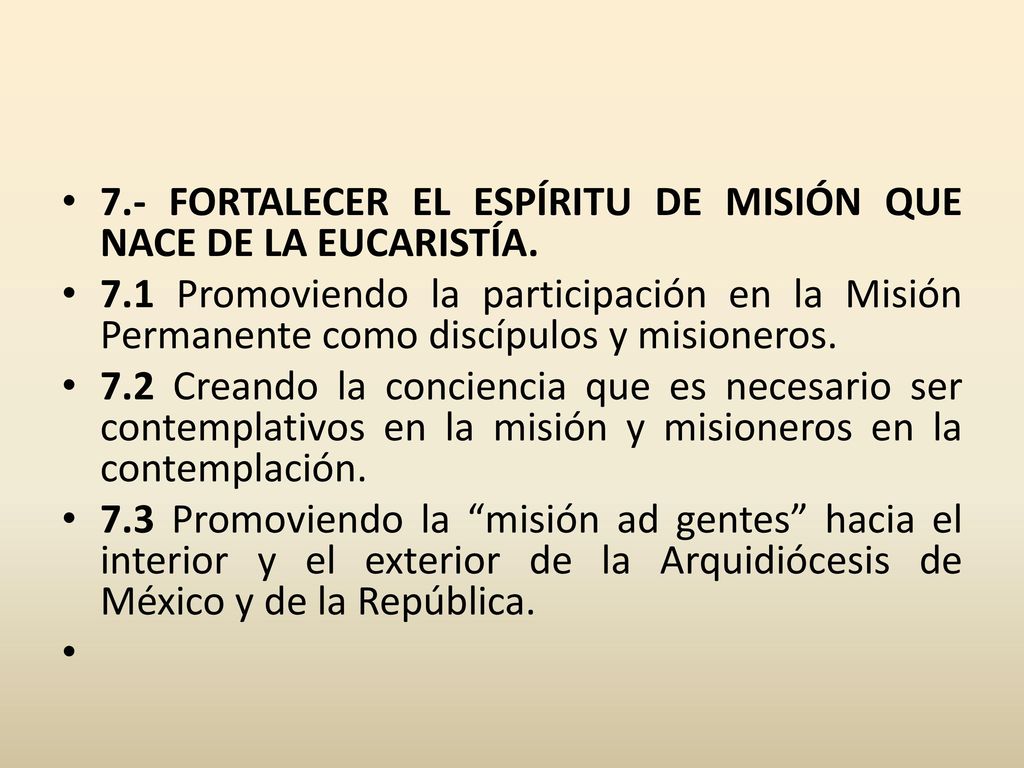 7.- FORTALECER EL ESPÍRITU DE MISIÓN QUE NACE DE LA EUCARISTÍA.