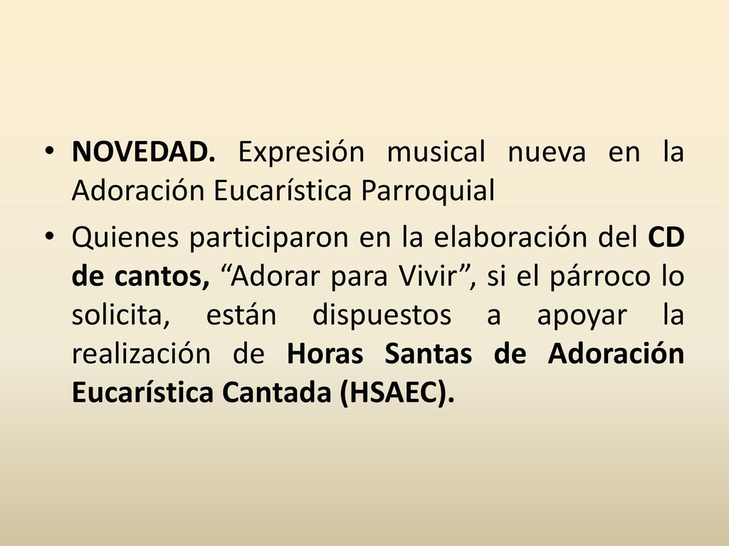 NOVEDAD. Expresión musical nueva en la Adoración Eucarística Parroquial