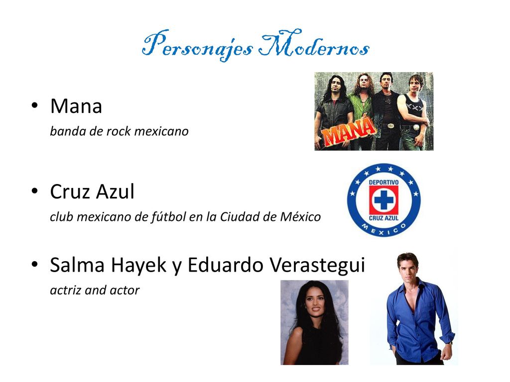 Personajes Modernos Mana Cruz Azul Salma Hayek y Eduardo Verastegui