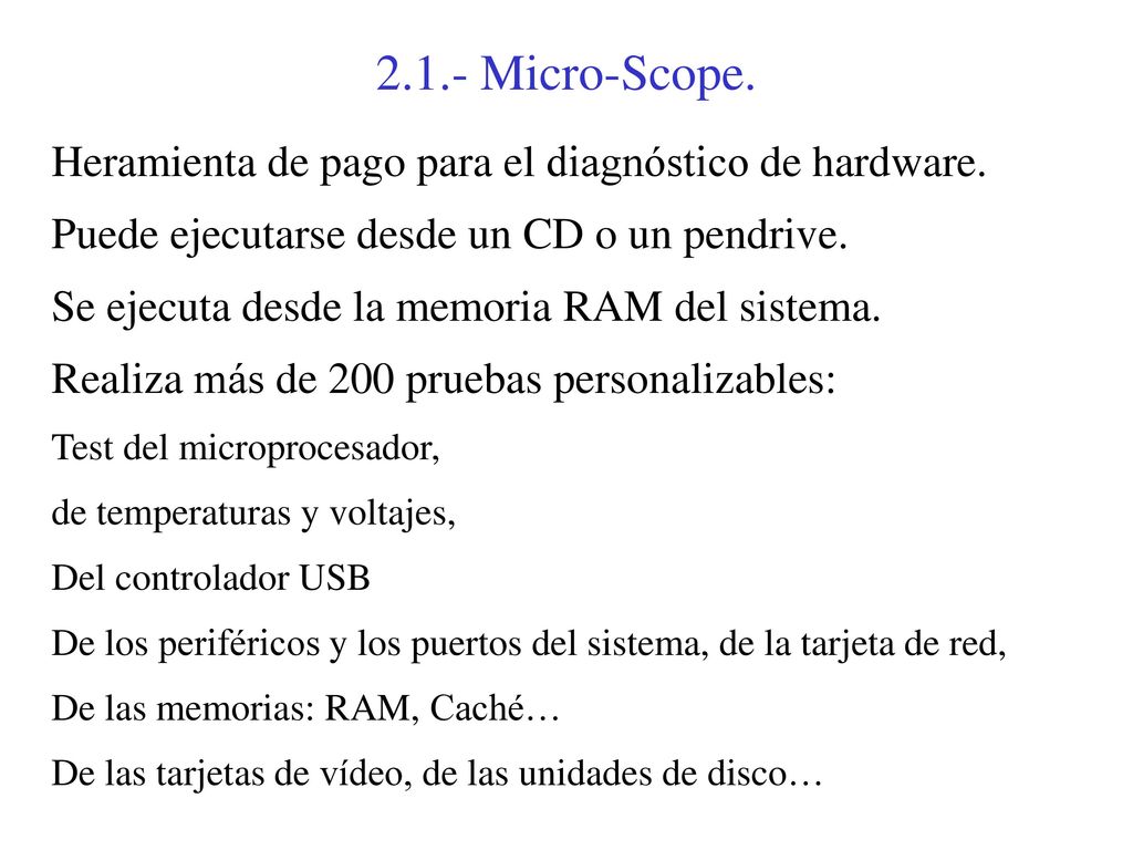 2.1.- Micro-Scope. Heramienta de pago para el diagnóstico de hardware.