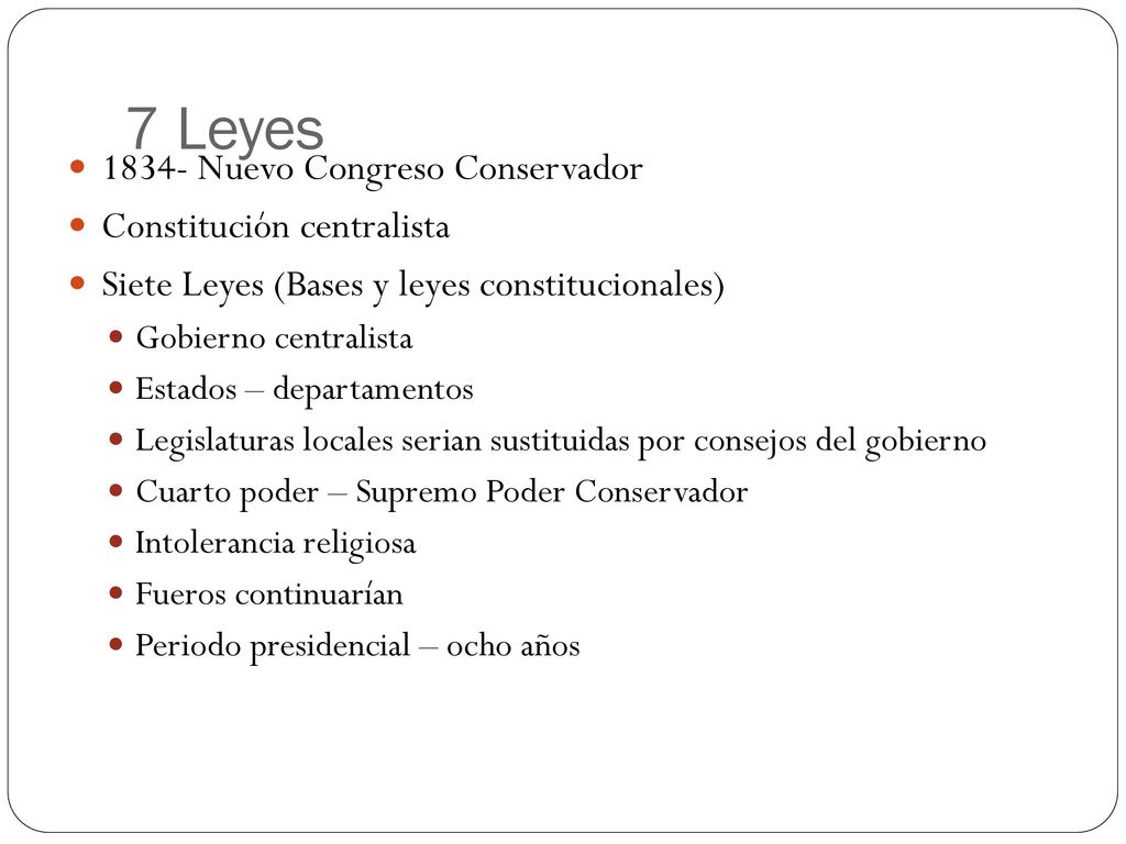 7 Leyes Nuevo Congreso Conservador Constitución centralista