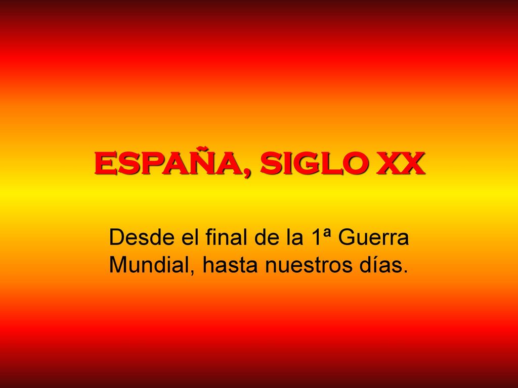 Desde el final de la 1ª Guerra Mundial, hasta nuestros días.