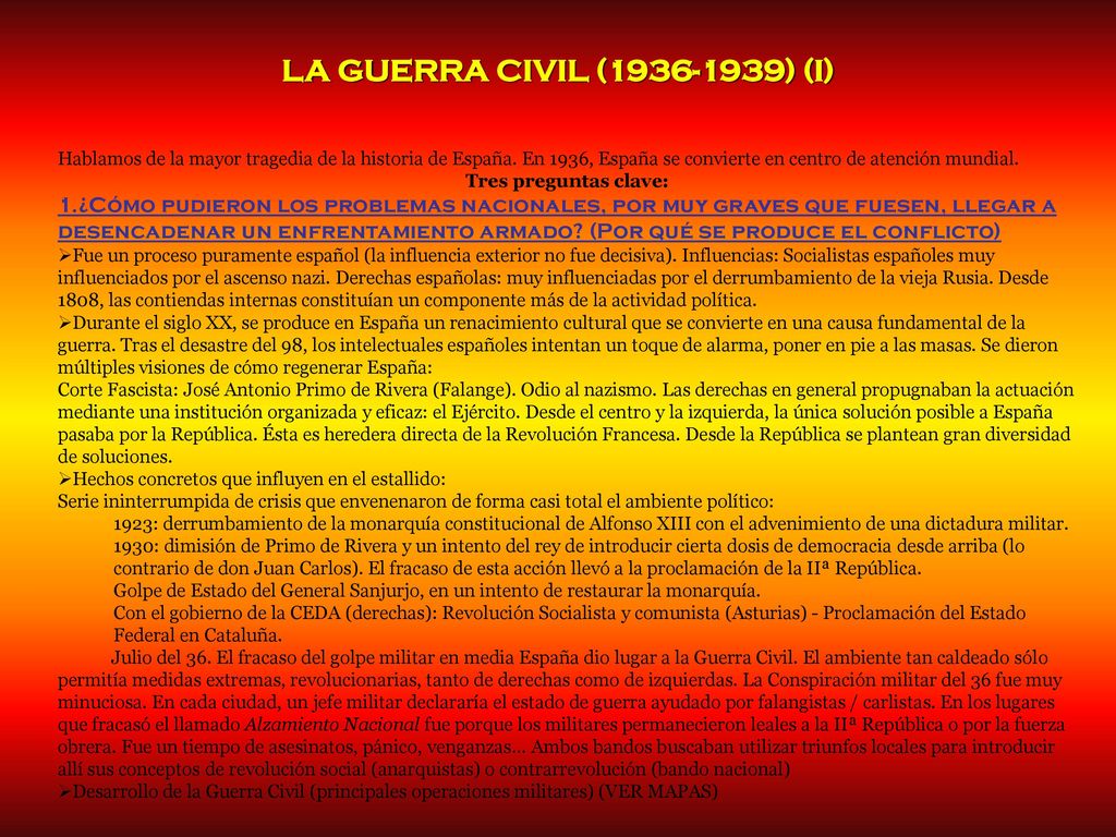 LA GUERRA CIVIL ( ) (I) Hablamos de la mayor tragedia de la historia de España. En 1936, España se convierte en centro de atención mundial.
