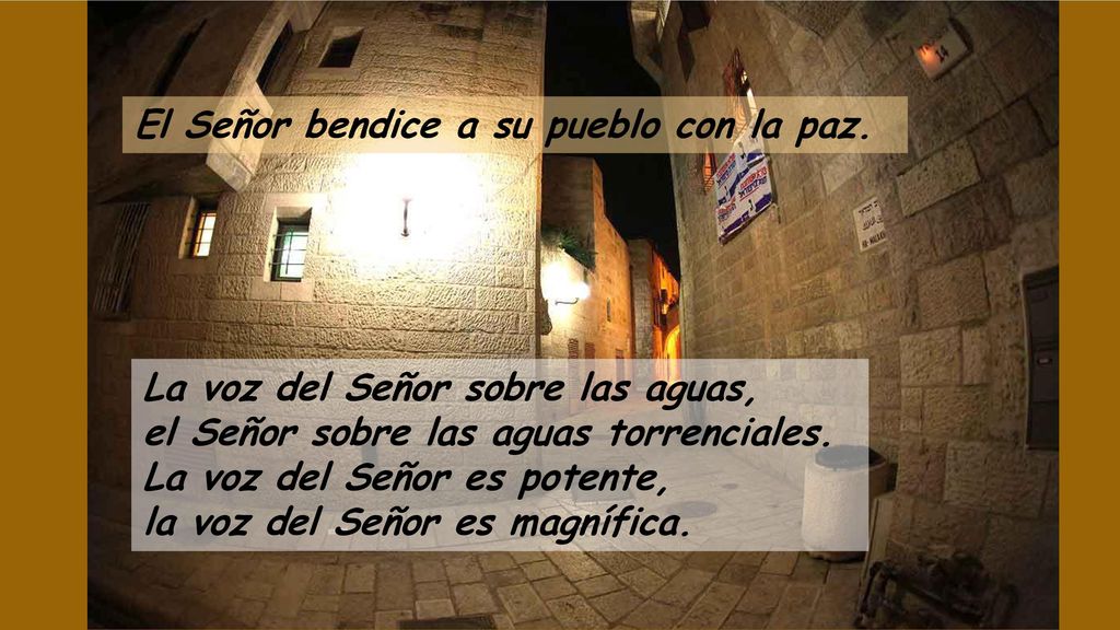 El Señor bendice a su pueblo con la paz.
