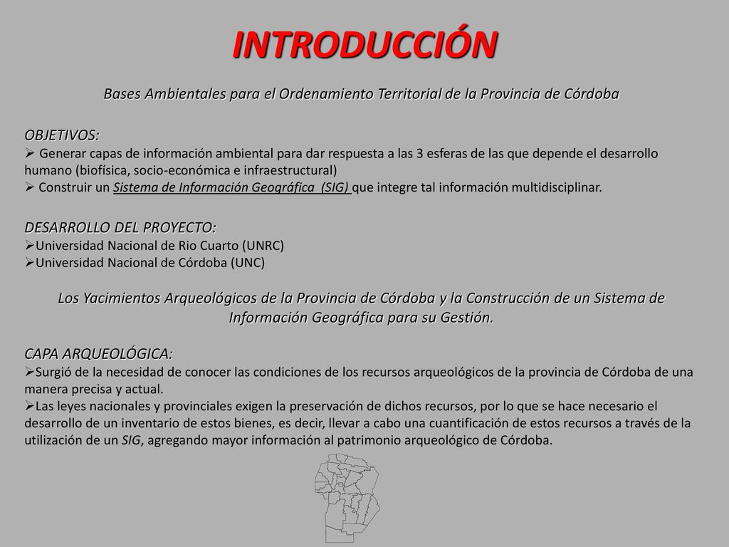 INTRODUCCIÓN Bases Ambientales para el Ordenamiento Territorial de la Provincia de Córdoba. OBJETIVOS:
