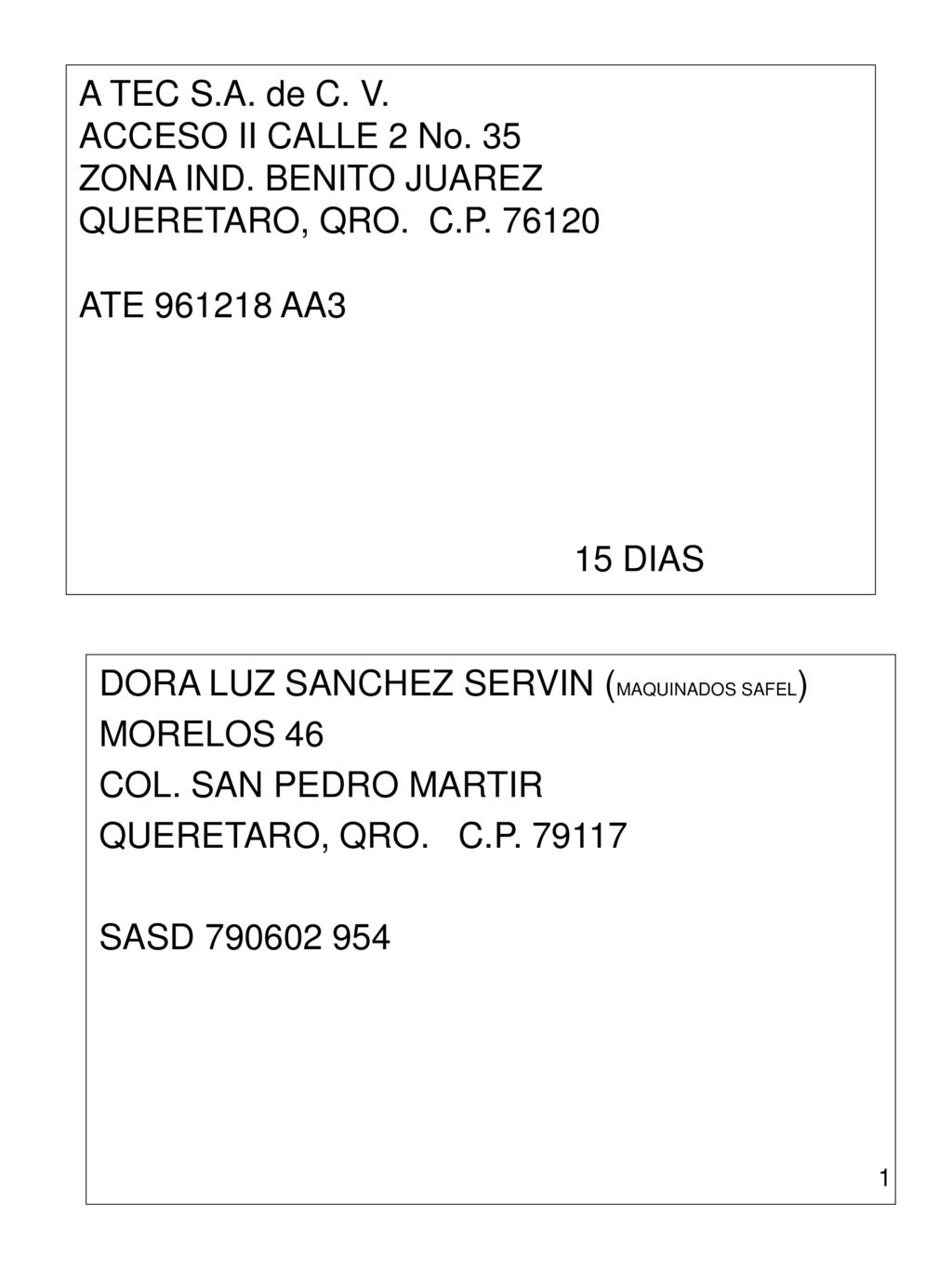 A TEC S. A. de C. V. ACCESO II CALLE 2 No. 35 ZONA IND