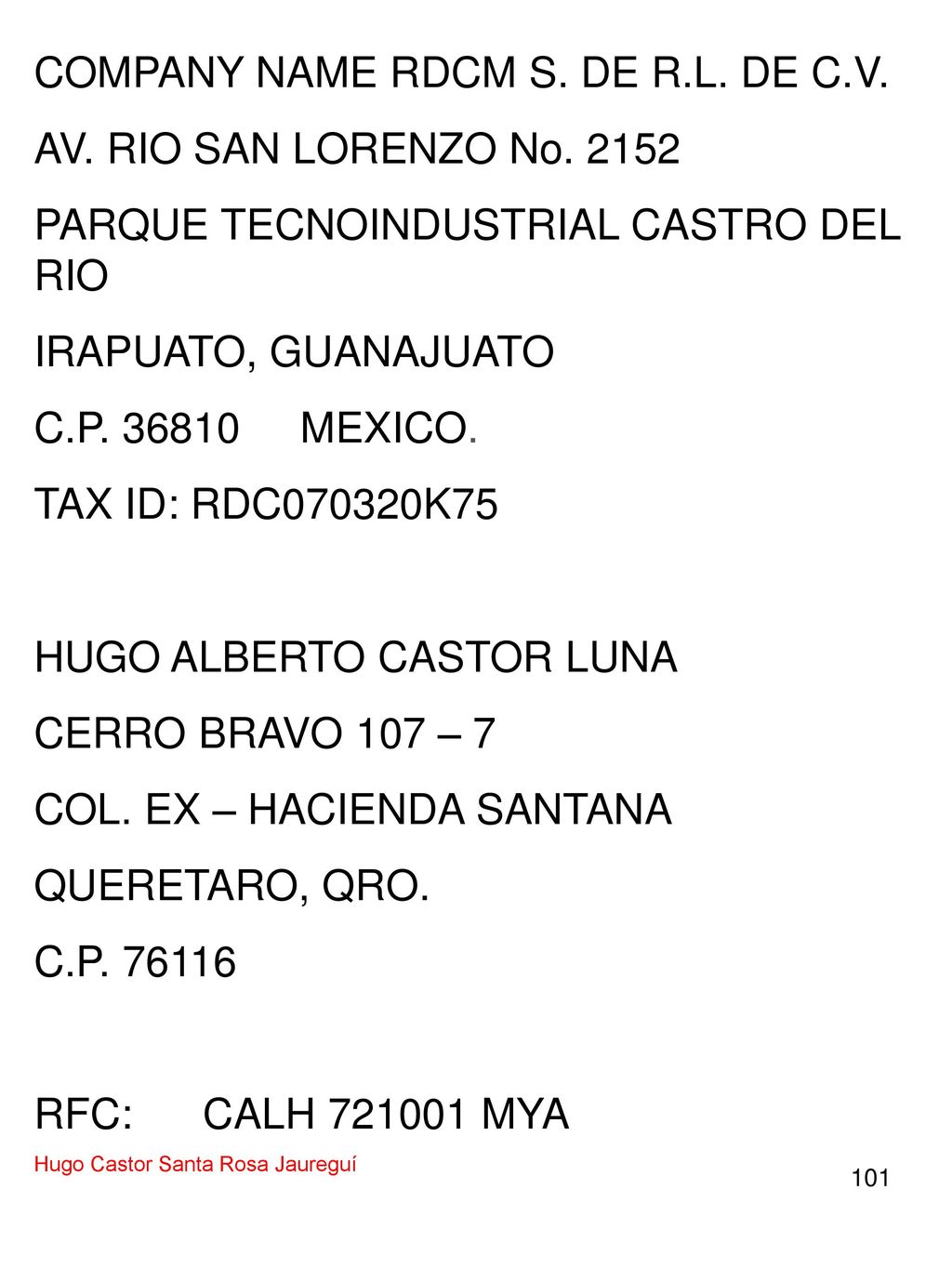 COMPANY NAME RDCM S. DE R.L. DE C.V. AV. RIO SAN LORENZO No