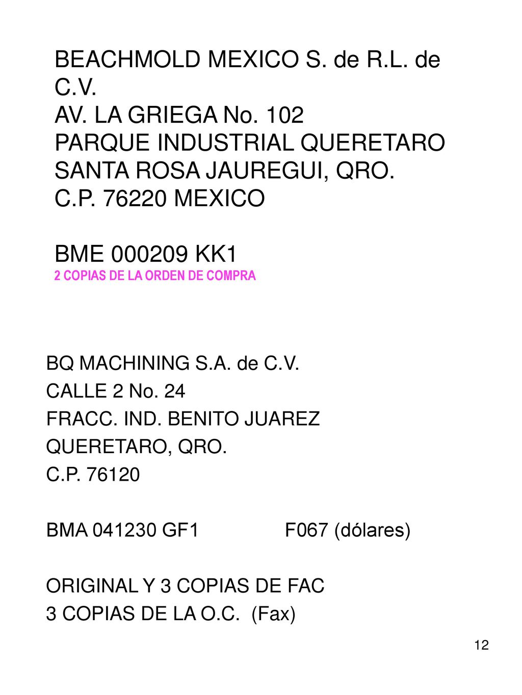 BEACHMOLD MEXICO S. de R. L. de C. V. AV. LA GRIEGA No