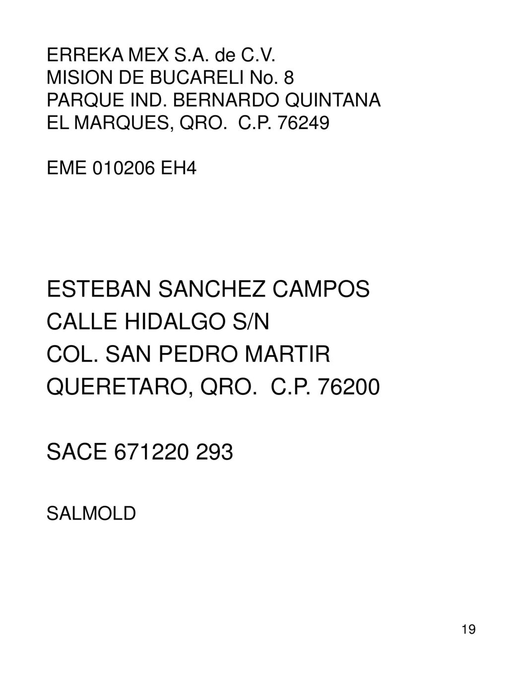 ESTEBAN SANCHEZ CAMPOS CALLE HIDALGO S/N COL. SAN PEDRO MARTIR