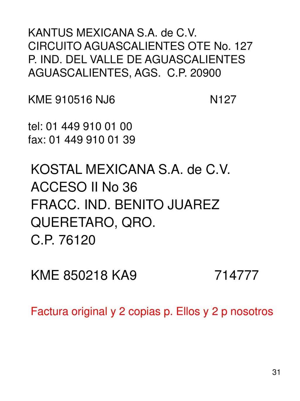 KOSTAL MEXICANA S.A. de C.V. ACCESO II No 36 FRACC. IND. BENITO JUAREZ