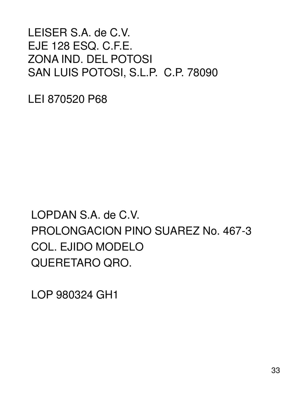 LEISER S. A. de C. V. EJE 128 ESQ. C. F. E. ZONA IND
