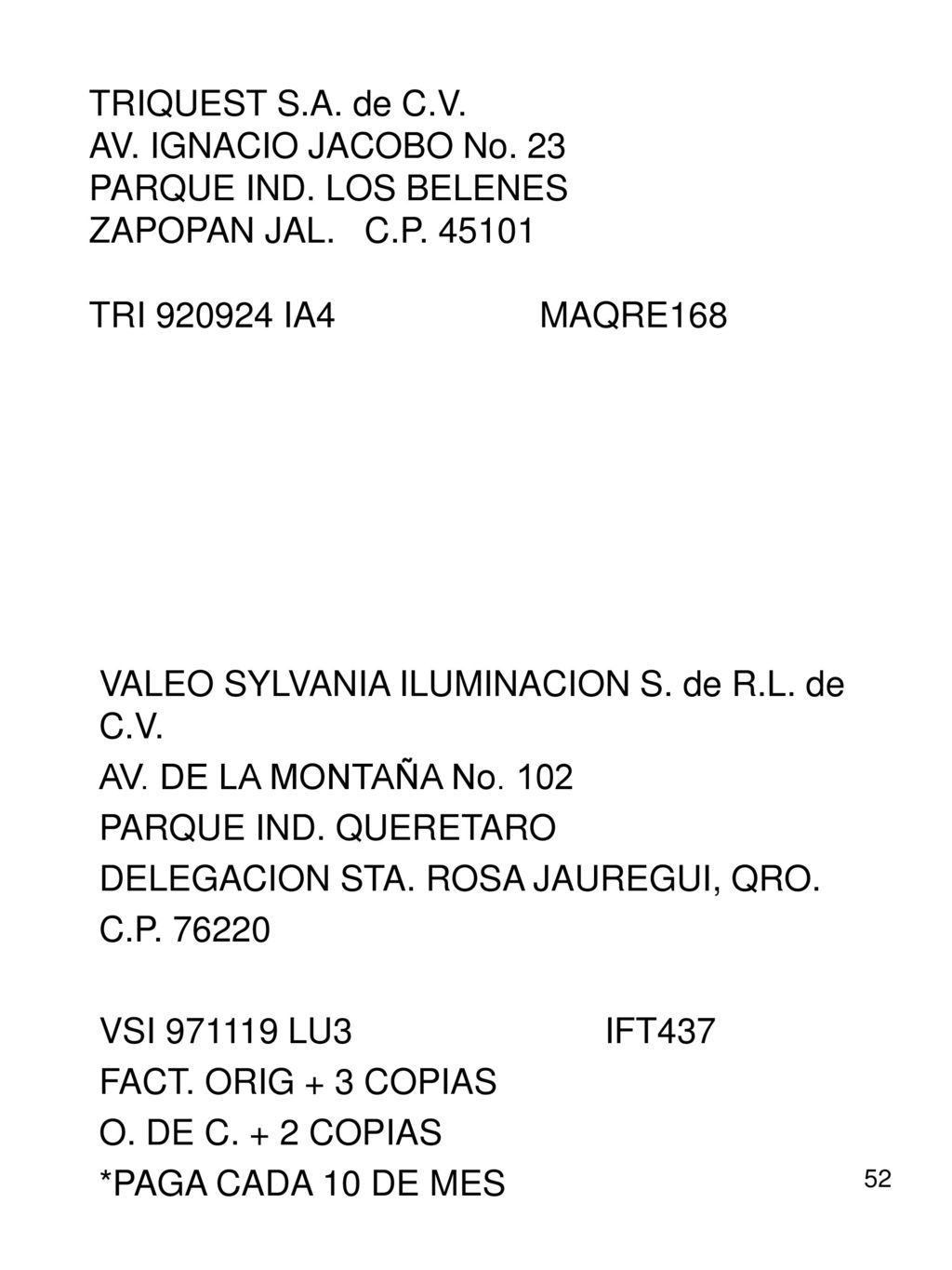 TRIQUEST S. A. de C. V. AV. IGNACIO JACOBO No. 23 PARQUE IND