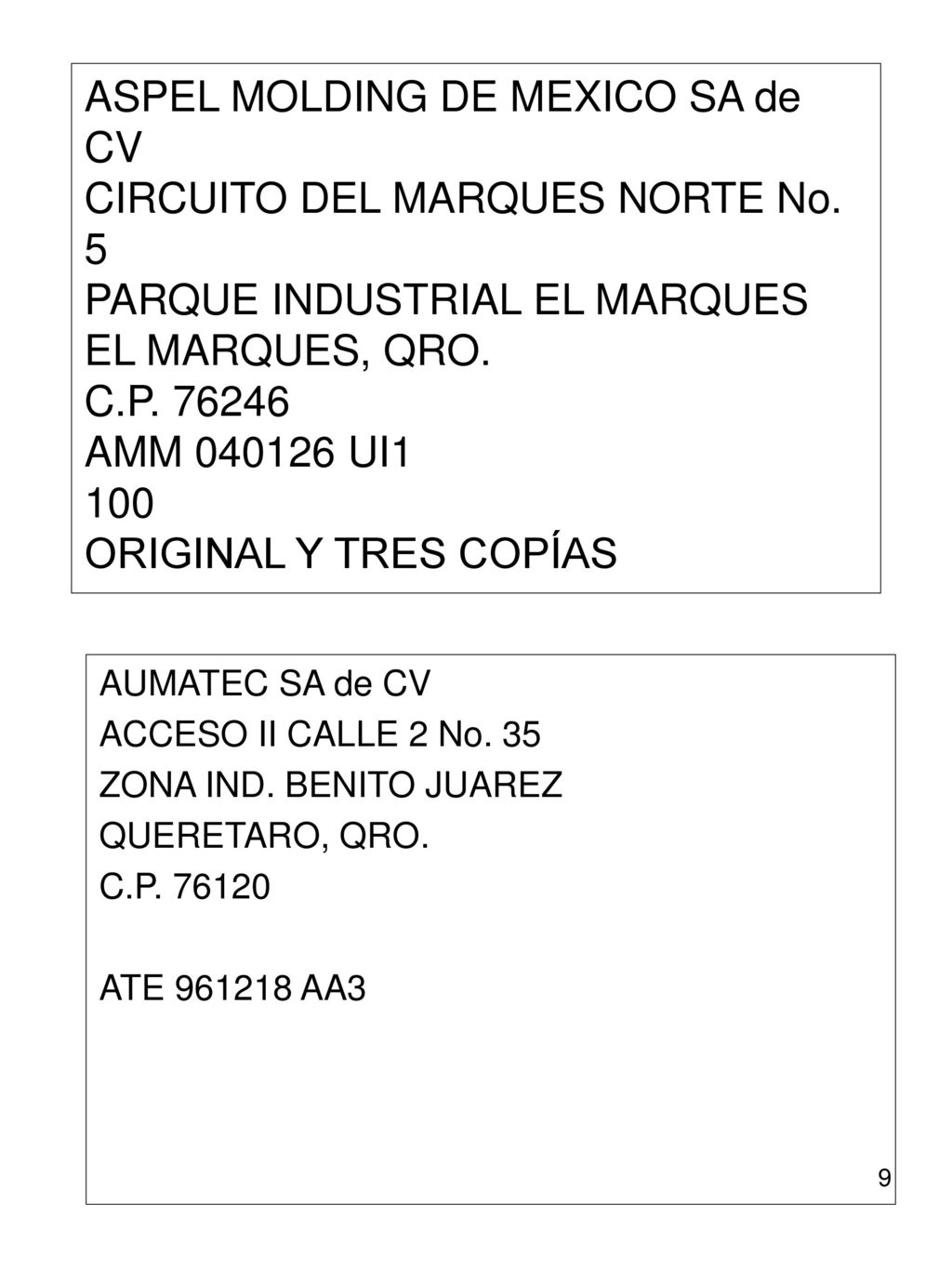 ASPEL MOLDING DE MEXICO SA de CV CIRCUITO DEL MARQUES NORTE No