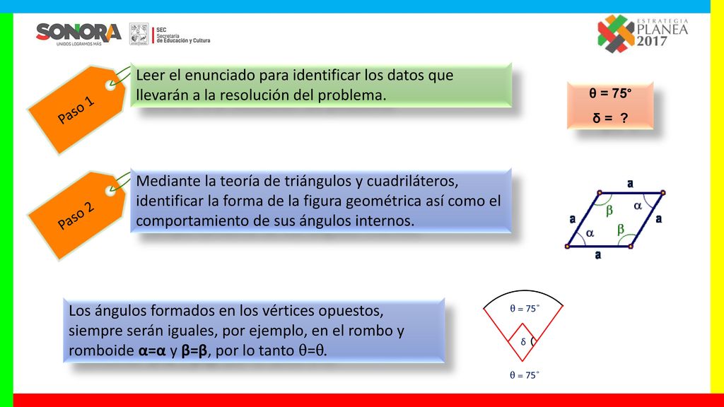 Paso 1 Leer el enunciado para identificar los datos que llevarán a la resolución del problema. θ = 75°