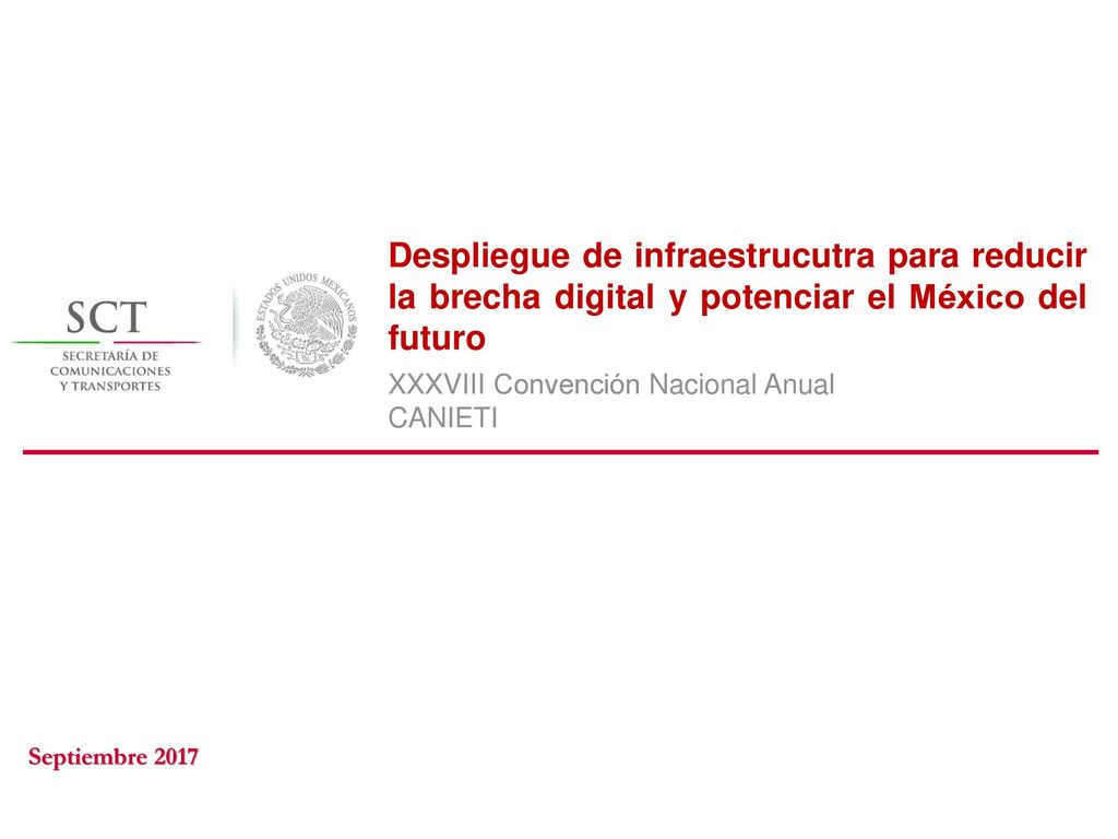 Despliegue de infraestrucutra para reducir la brecha digital y potenciar el México del futuro
