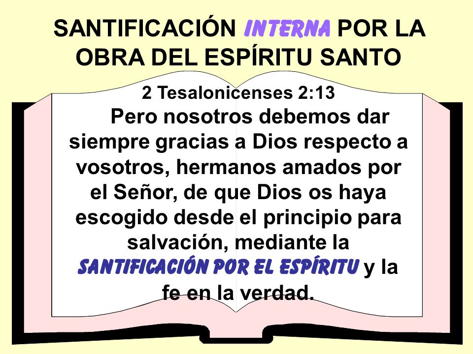 SANTIFICACIÓN INTERNA POR LA OBRA DEL ESPÍRITU SANTO