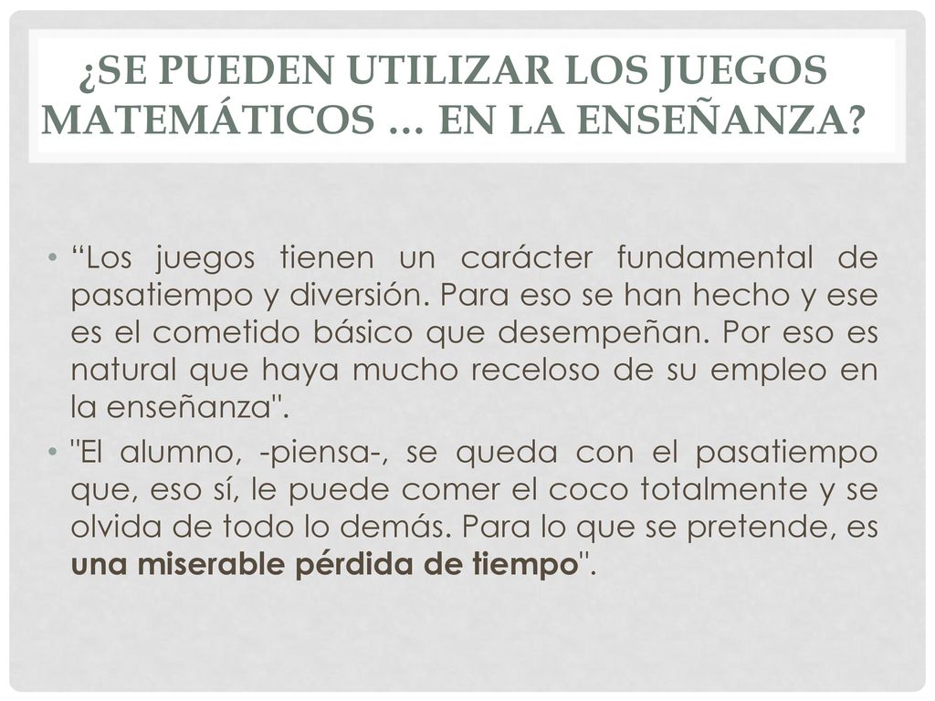¿Se pueden utilizar los juegos matemáticos … en la enseñanza