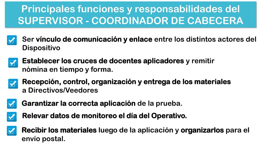Principales funciones y responsabilidades del SUPERVISOR - COORDINADOR DE CABECERA