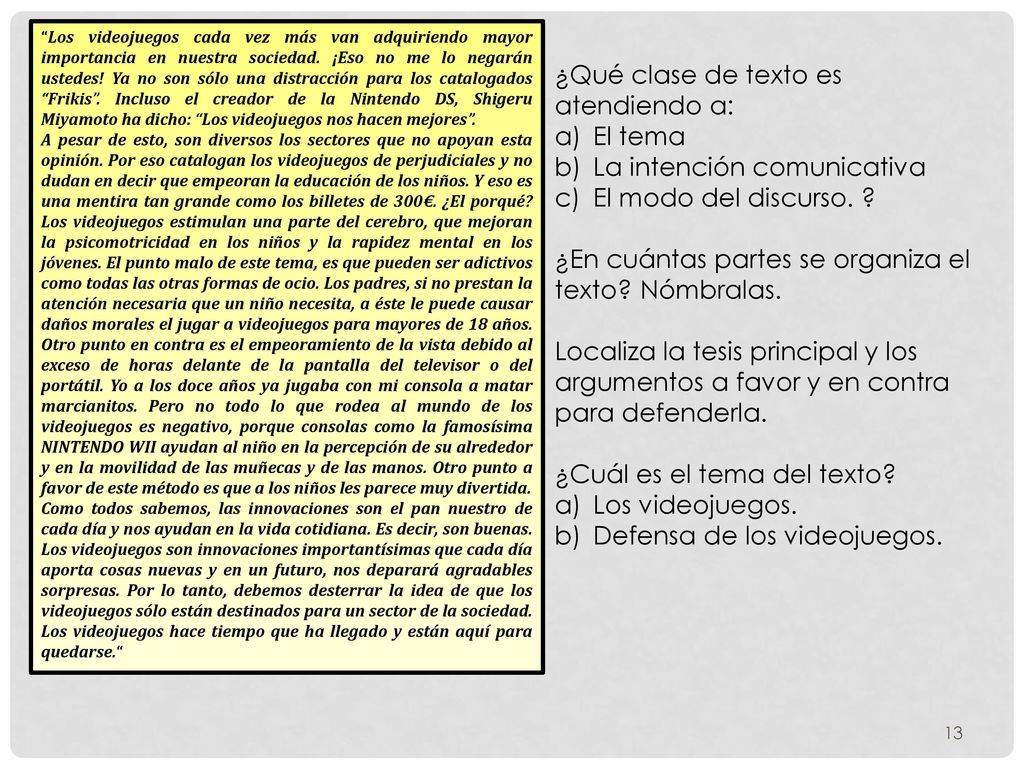 ¿Qué clase de texto es atendiendo a: El tema La intención comunicativa