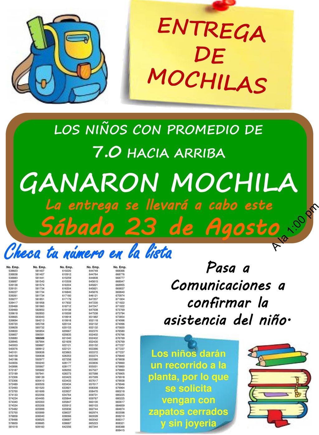GANARON MOCHILA Sábado 23 de Agosto Checa tu número en la lista