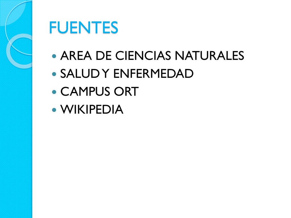 FUENTES AREA DE CIENCIAS NATURALES SALUD Y ENFERMEDAD CAMPUS ORT