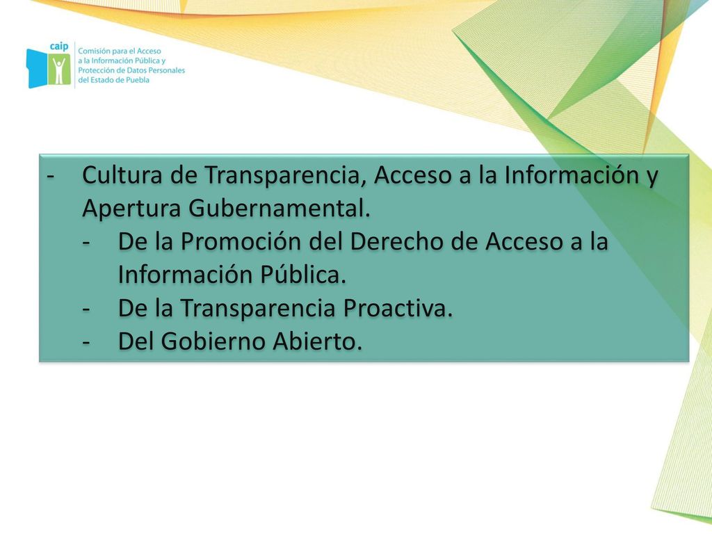 Cultura de Transparencia, Acceso a la Información y Apertura Gubernamental.