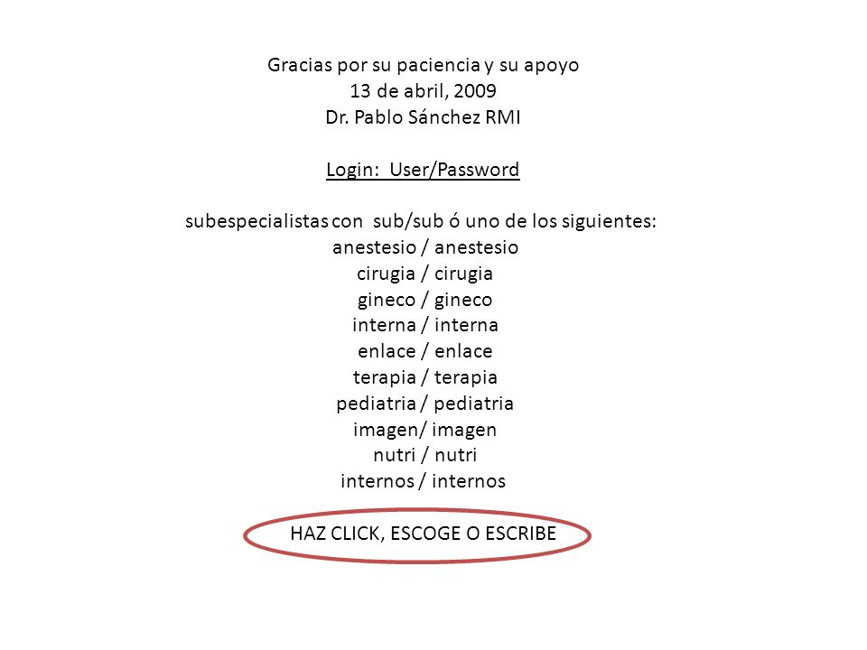 Gracias por su paciencia y su apoyo 13 de abril, 2009