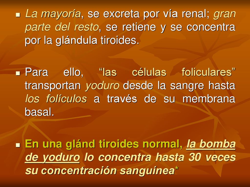 La mayoría, se excreta por vía renal; gran parte del resto, se retiene y se concentra por la glándula tiroides.