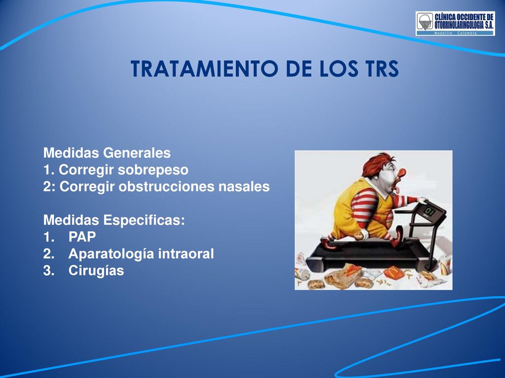 TRATAMIENTO DE LOS TRS Medidas Generales 1. Corregir sobrepeso