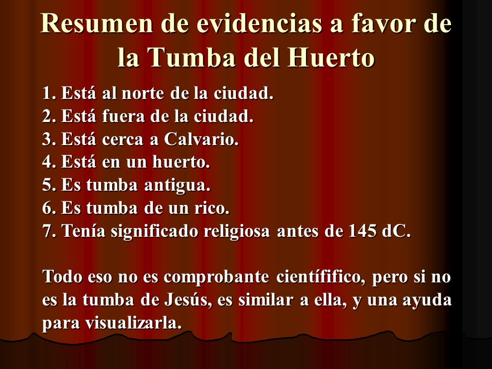 Resumen de evidencias a favor de la Tumba del Huerto