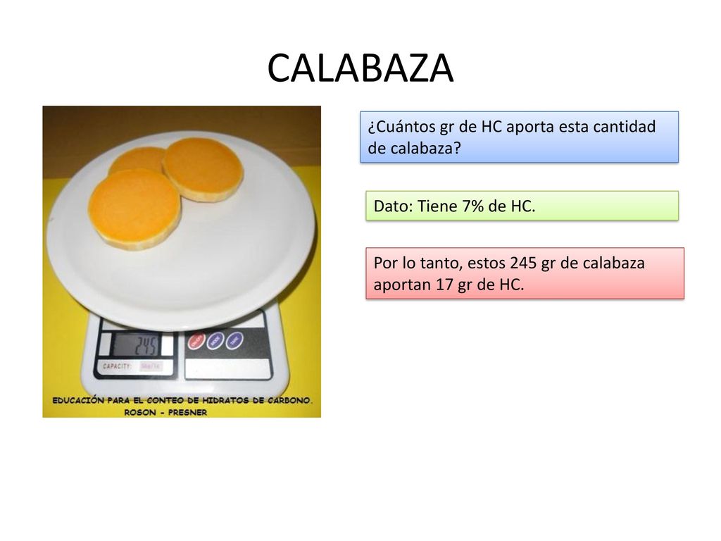 CALABAZA ¿Cuántos gr de HC aporta esta cantidad de calabaza