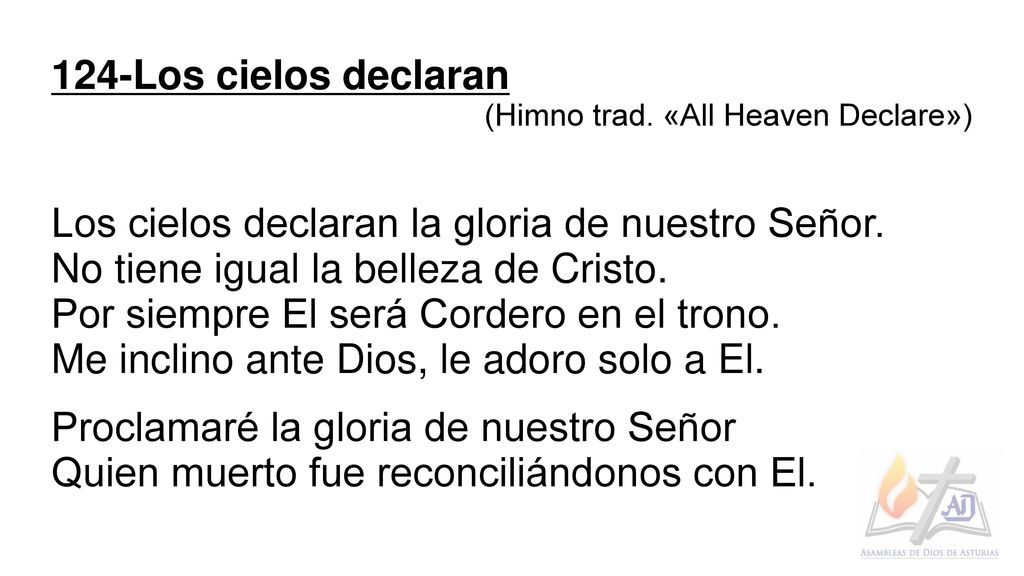 Los cielos declaran la gloria de nuestro Señor.