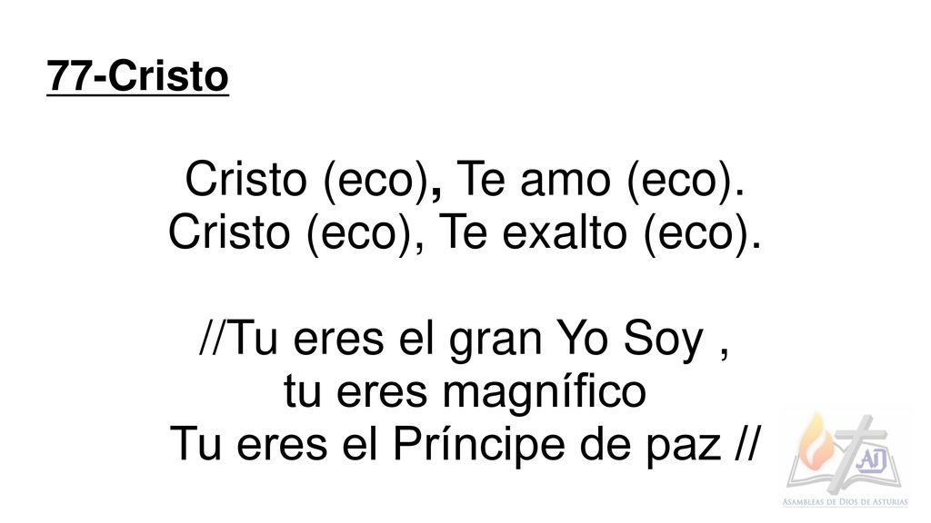 Cristo (eco), Te amo (eco). Cristo (eco), Te exalto (eco).