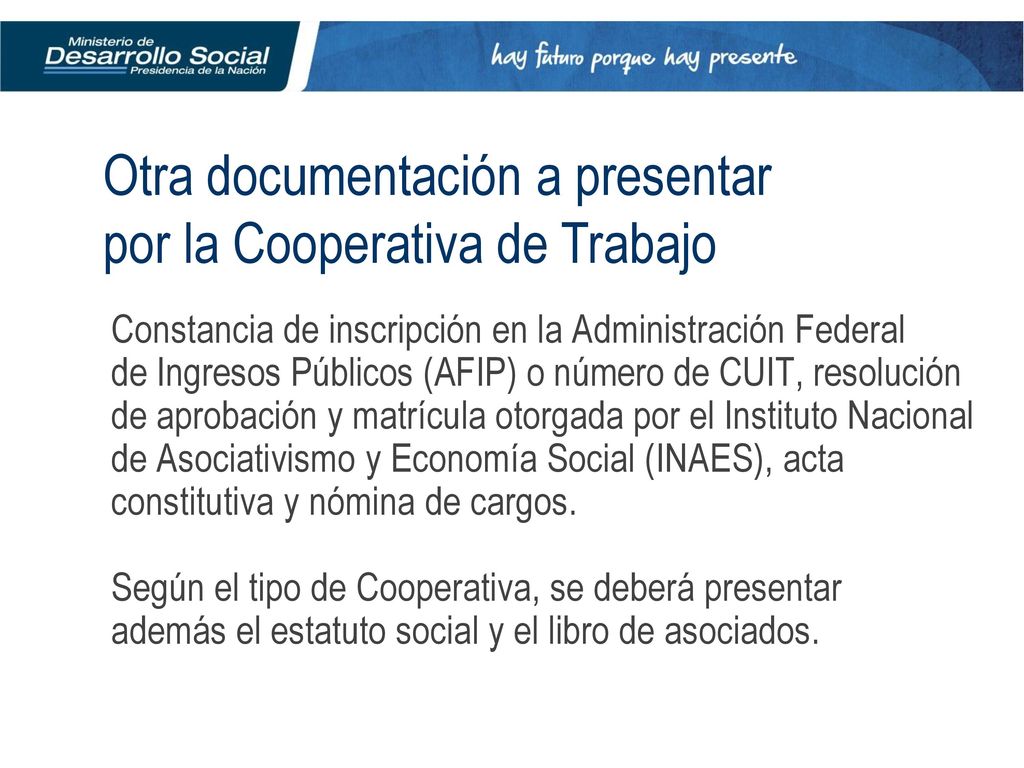 Otra documentación a presentar por la Cooperativa de Trabajo