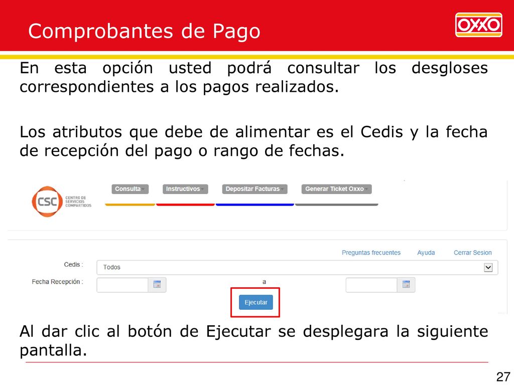 Comprobantes de Pago En esta opción usted podrá consultar los desgloses correspondientes a los pagos realizados.
