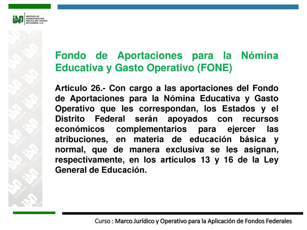 Fondo de Aportaciones para la Nómina Educativa y Gasto Operativo (FONE)
