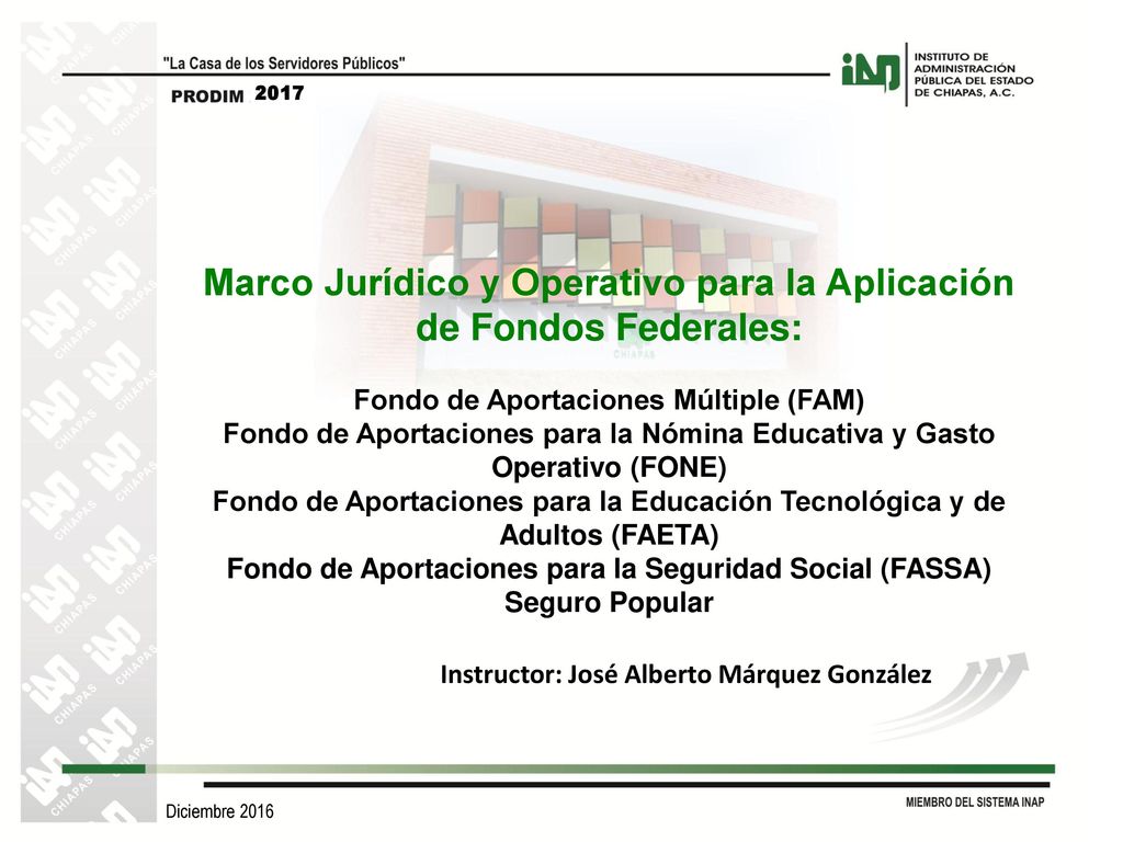 Marco Jurídico y Operativo para la Aplicación de Fondos Federales: