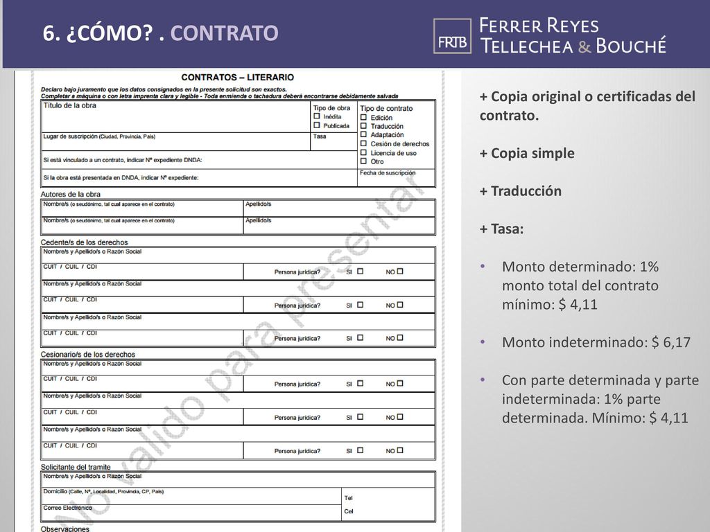 6. ¿CÓMO . CONTRATO + Copia original o certificadas del contrato.