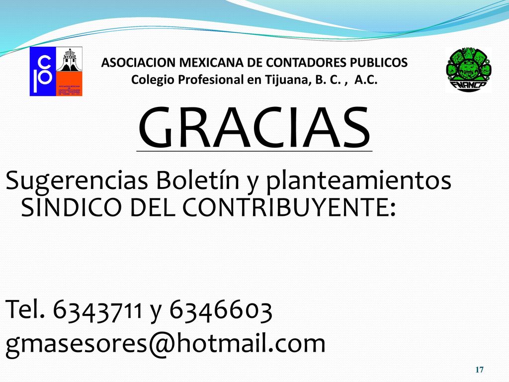 ASOCIACION MEXICANA DE CONTADORES PUBLICOS Colegio Profesional en Tijuana, B. C. , A.C.