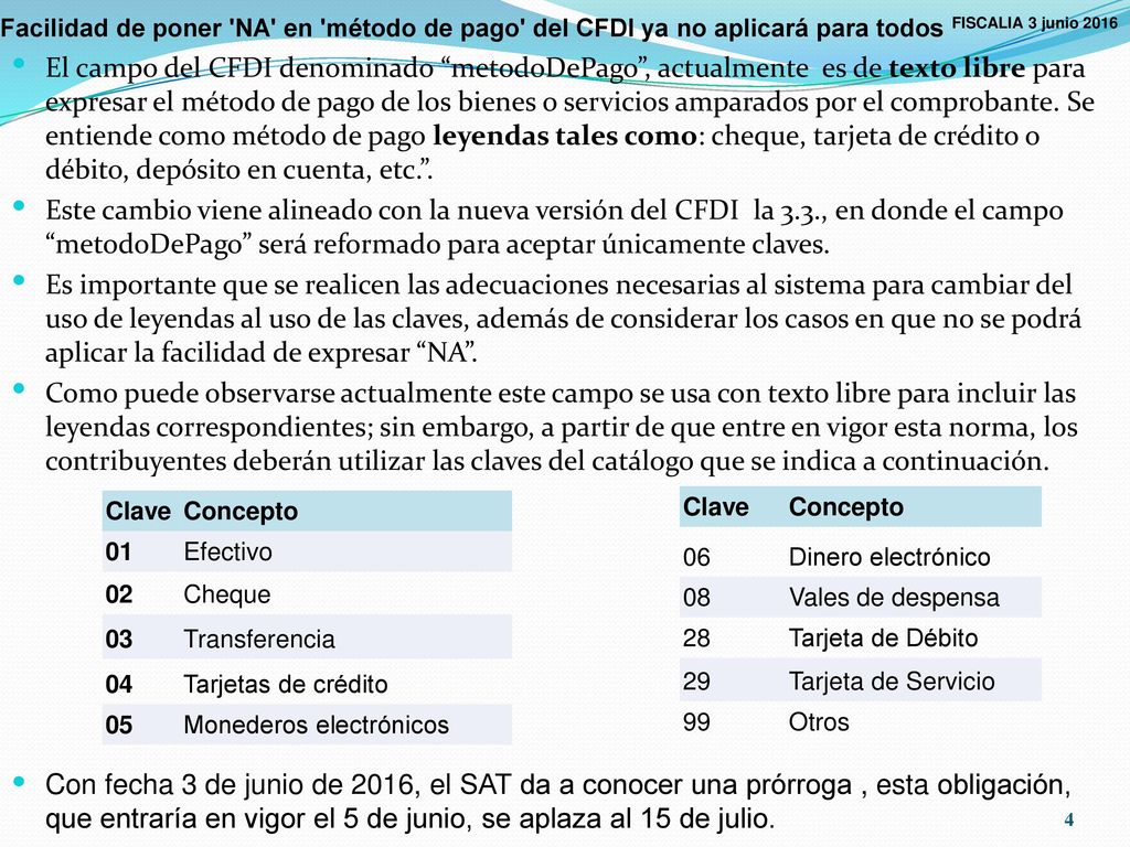 Facilidad de poner NA en método de pago del CFDI ya no aplicará para todos FISCALIA 3 junio 2016