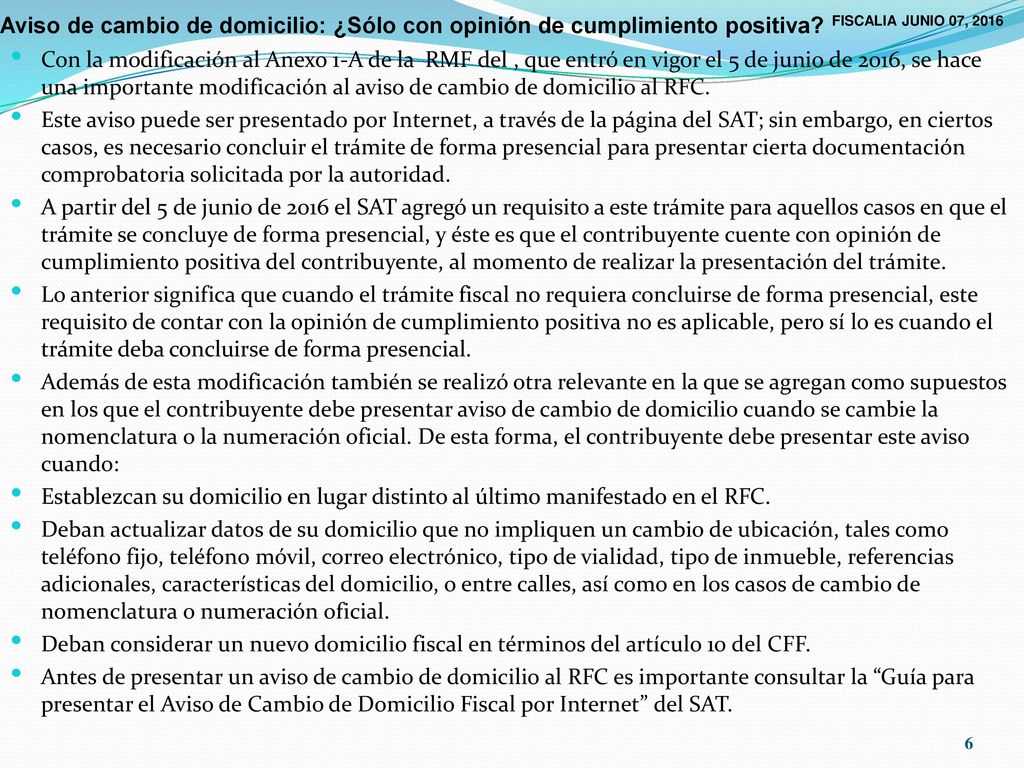 Aviso de cambio de domicilio: ¿Sólo con opinión de cumplimiento positiva Fiscalia Junio 07, 2016