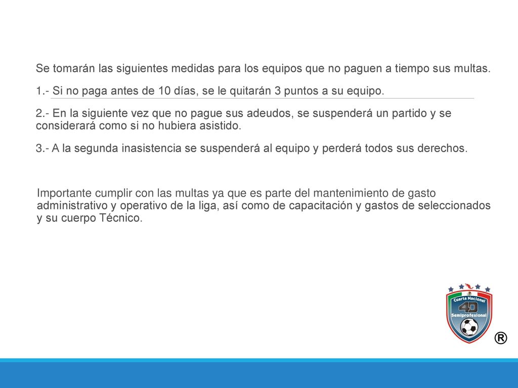 Se tomarán las siguientes medidas para los equipos que no paguen a tiempo sus multas.