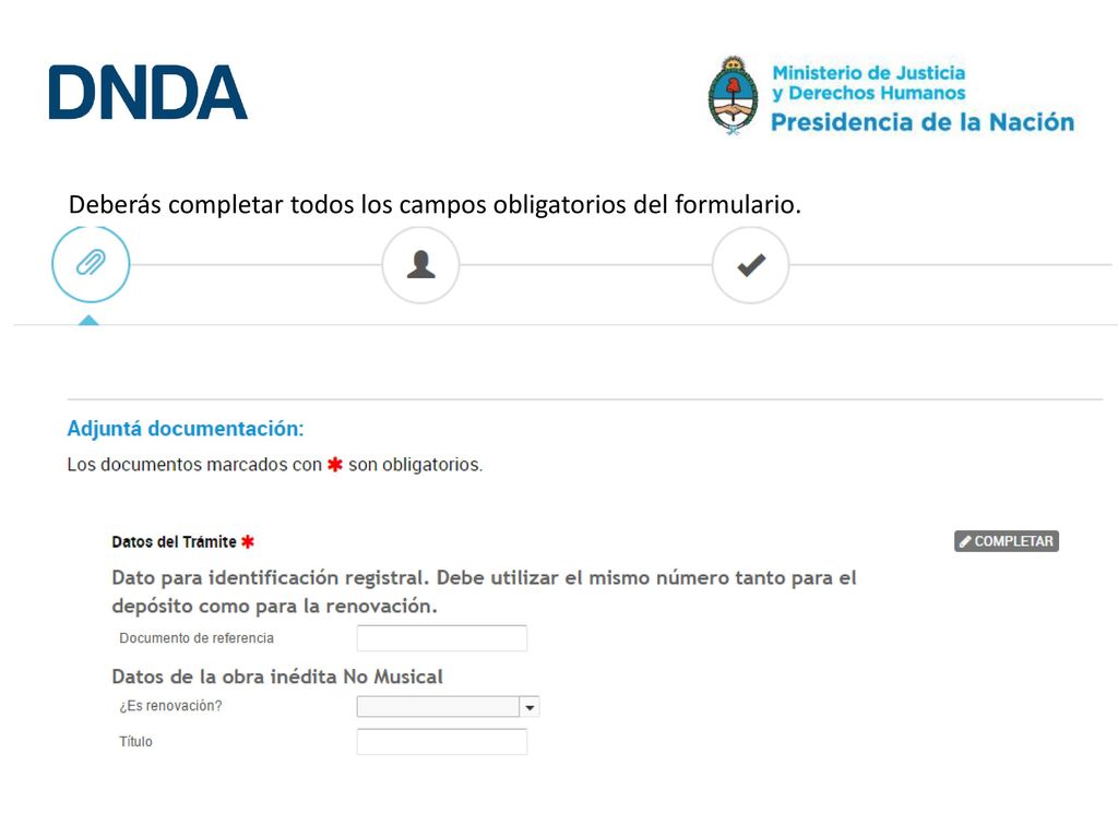 Deberás completar todos los campos obligatorios del formulario.