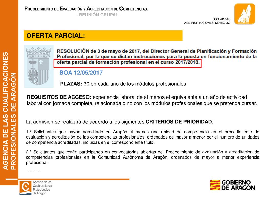 OFERTA PARCIAL: BOA 12/05/2017. PLAZAS: 30 en cada uno de los módulos profesionales.