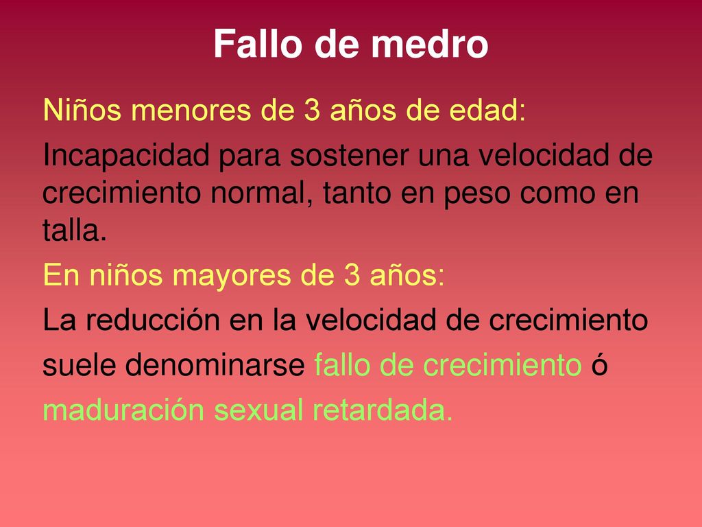 Fallo de medro Niños menores de 3 años de edad: