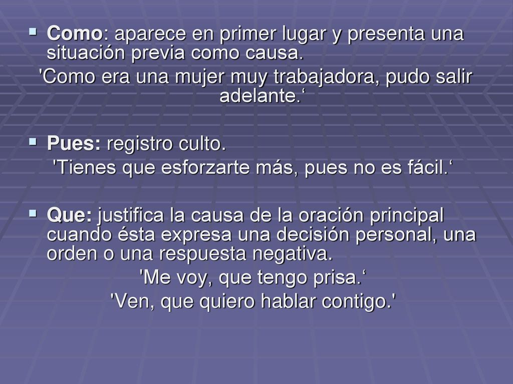 Como era una mujer muy trabajadora, pudo salir adelante.‘