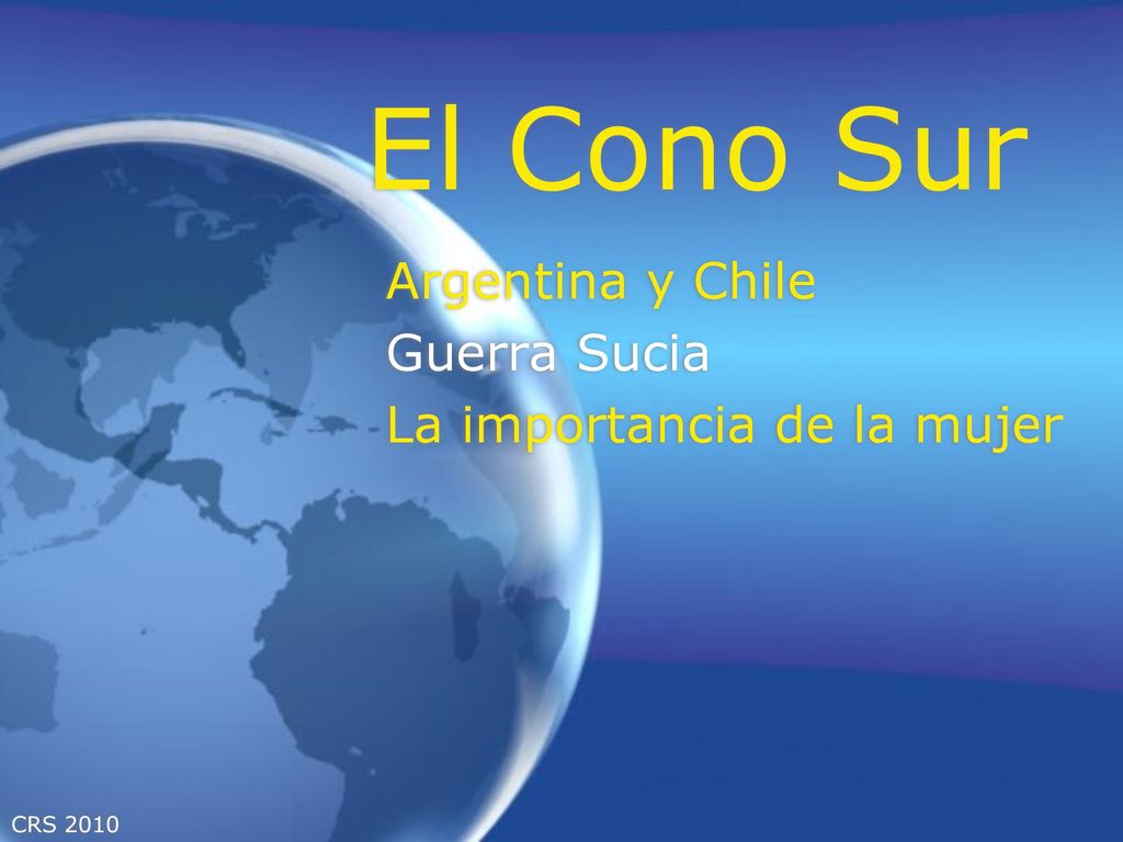 El Cono Sur Argentina y Chile Guerra Sucia La importancia de la mujer