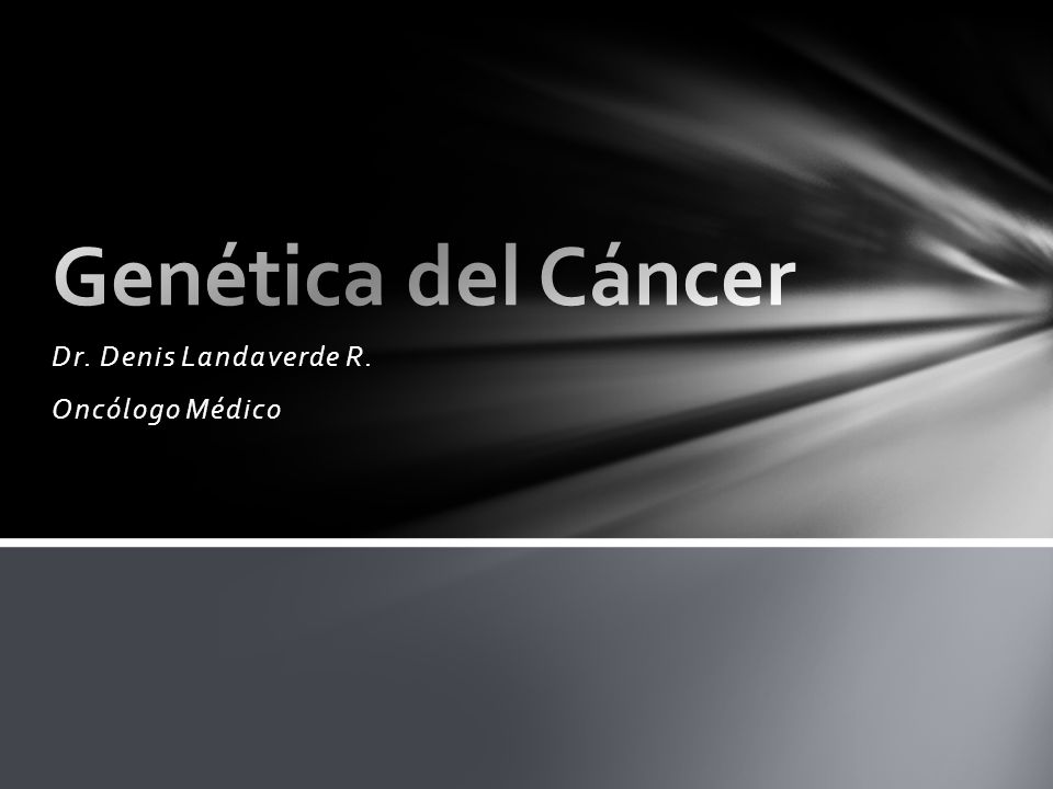 Dr. Denis Landaverde R. Oncólogo Médico